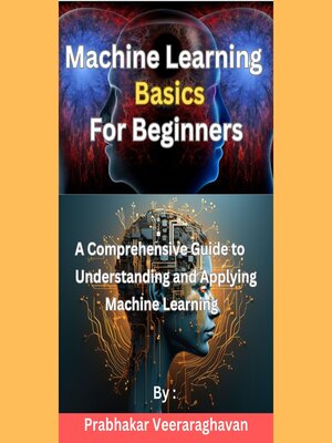cover image of Machine Learning Basics for Beginners